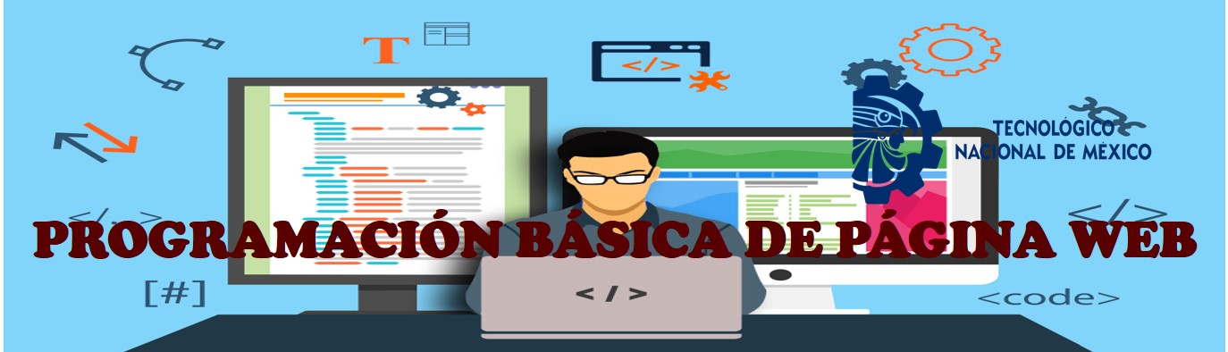 CURSO BÁSICO DE PROGRAMACIÓN PARA LA ELABORACIÓN DE UNA PÁGINA WEB (6to SEMESTRE UNICO) E-J 2024	